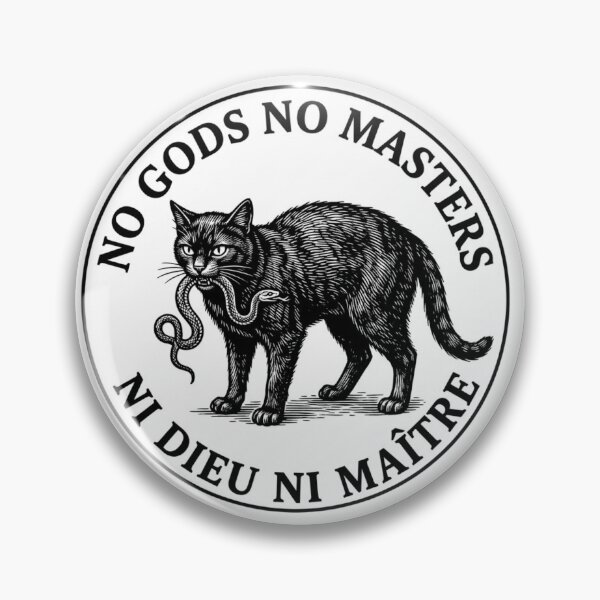 Item preview, No Gods No Masters Black Cat Vintage Woodcut Anarchist Ni Dieu Ni Maitre Punk Badge    designed and sold by raedattia.