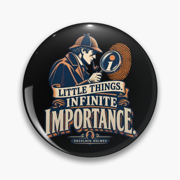 Item preview, Sherlock Holmes: Little Things, Infinite Importance designed and sold by Fenay Designs.