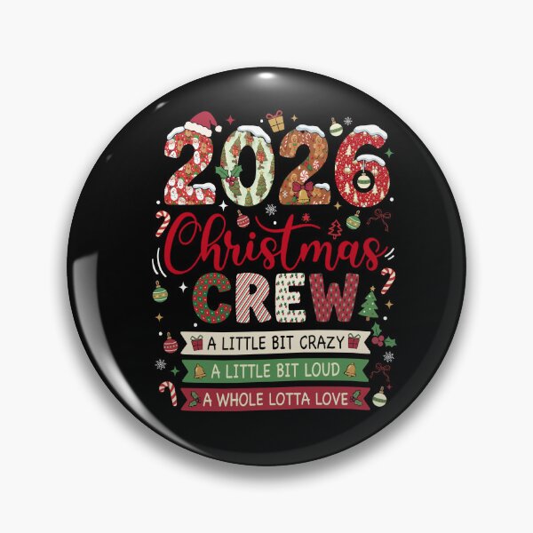 Item preview, Christmas Crew 2026 Crazy Loud Whole Lotta Love designed and sold by FreshVibe Prints.