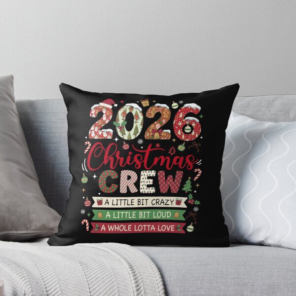 Item preview, Christmas Crew 2026 Crazy Loud Whole Lotta Love designed and sold by FreshVibe Prints.