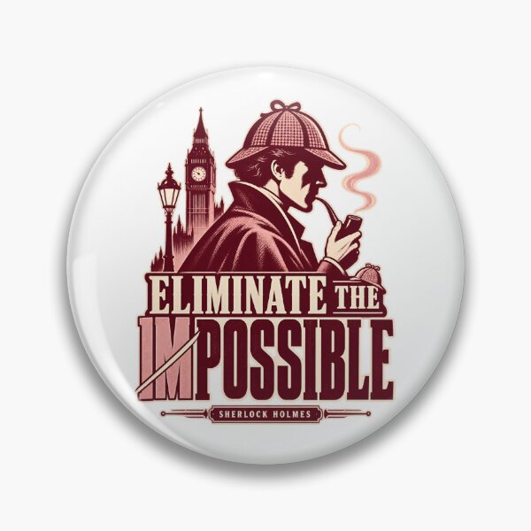 Item preview, Sherlock Holmes: Eliminate the Impossible designed and sold by Fenay Designs.