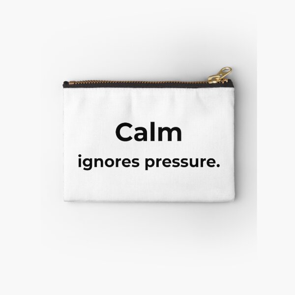 Item preview, Calm ignores pressure. designed and sold by MPSTUDIOPL.
