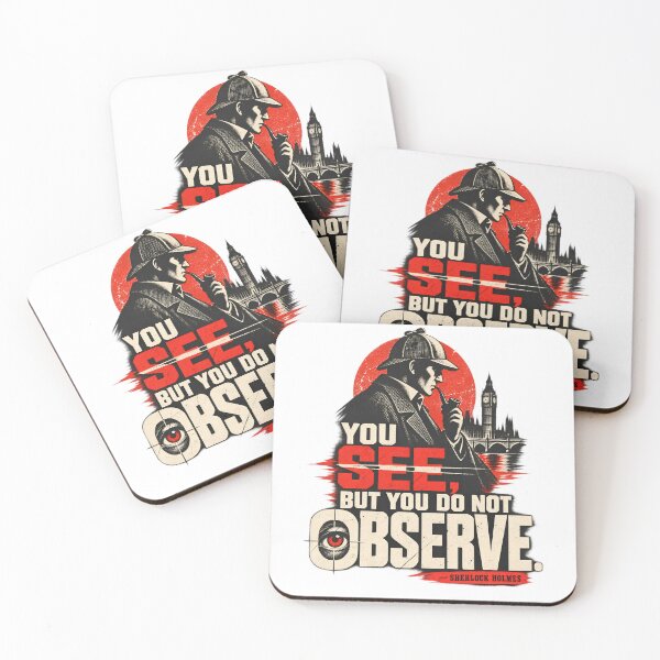 Item preview, Sherlock Holmes: You See But Do Not Observe designed and sold by Fenay Designs.