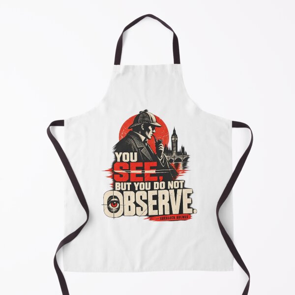 Item preview, Sherlock Holmes: You See But Do Not Observe designed and sold by Fenay Designs.