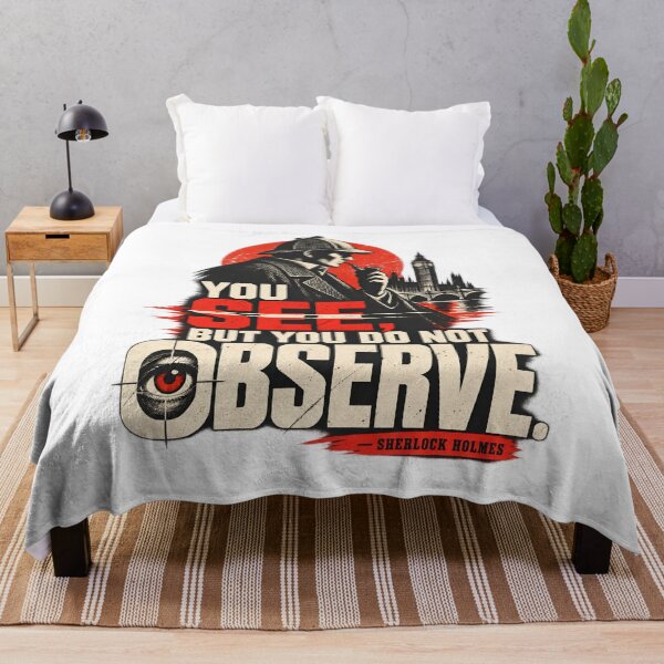 Item preview, Sherlock Holmes: You See But Do Not Observe designed and sold by Fenay Designs.