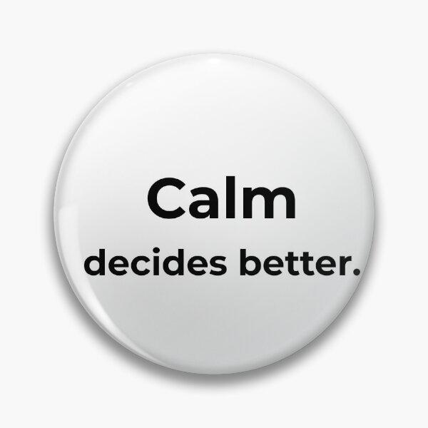 Item preview, Calm decides better. designed and sold by MPSTUDIOPL.