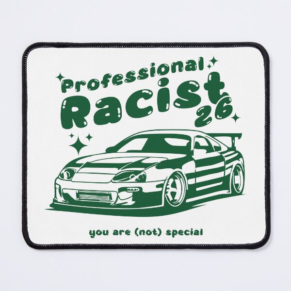 Item preview, Professional Racist designed and sold by gillang.