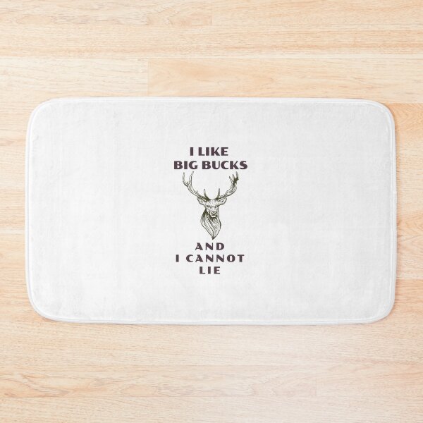 Item preview, I Like Big Bucks And I Cannot Lie designed and sold by piercedgirl13.