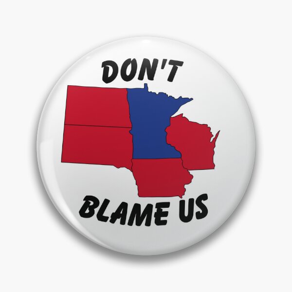 Item preview, Don't Blame MN Election Map designed and sold by Lizmomo.