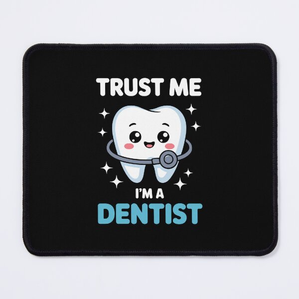 Item preview, TRUST ME I'M A DENTIST designed and sold by jkrphoto.
