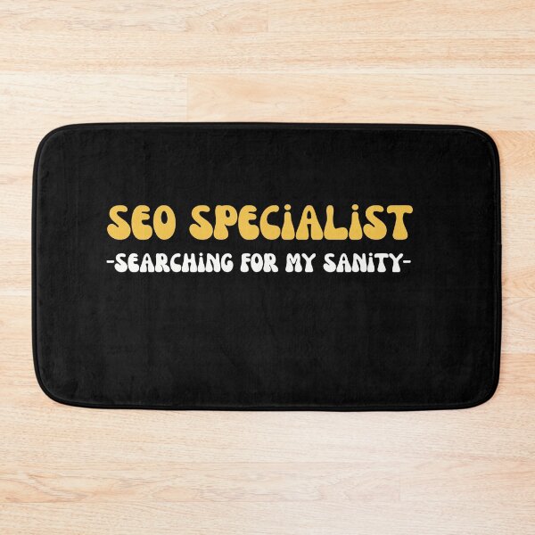 Item preview, Sarcastic SEO Specialist Searching For My Sanity designed and sold by mumchaosdesigns.