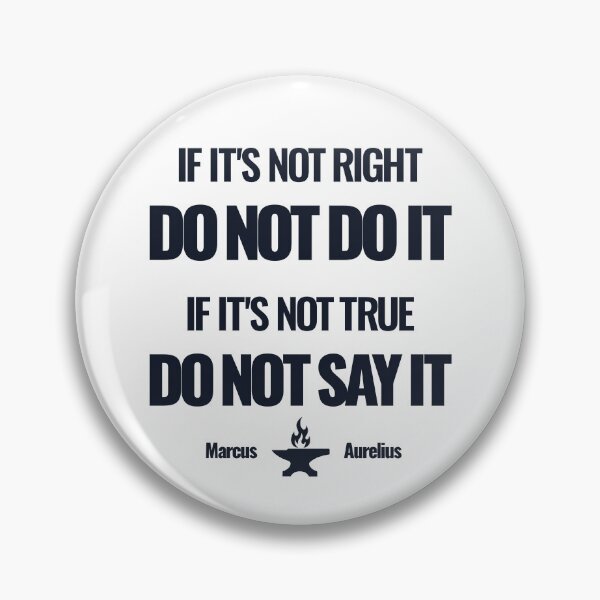 Item preview, If It’s Not Right Do Not Do It - Marcus Aurelius - Bold Stoic Quote - Dark Version designed and sold by Stoic Core.