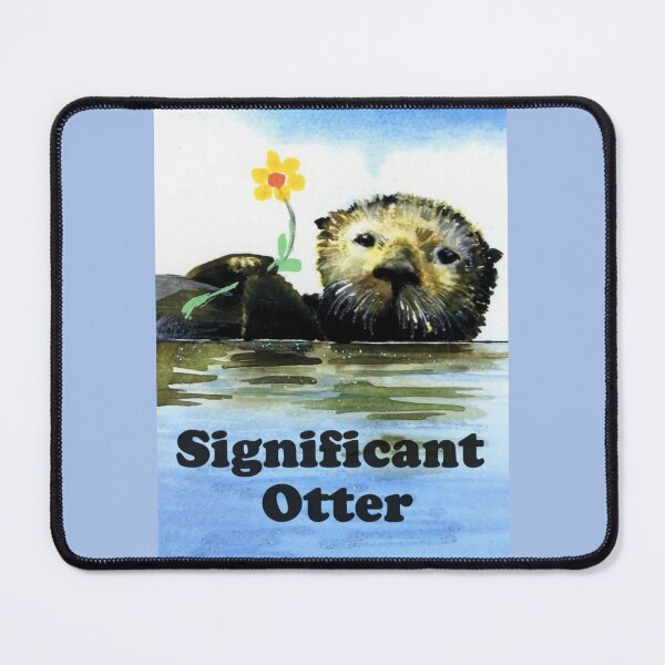 Item preview,  Otter and a flower with the words Significant Otter, original watercolor. designed and sold by aswoa.