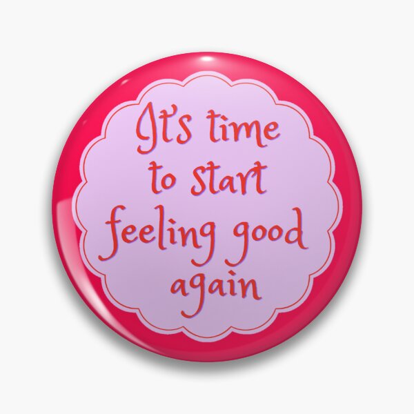 Item preview, Its time to start feeling good again designed and sold by Lenock.