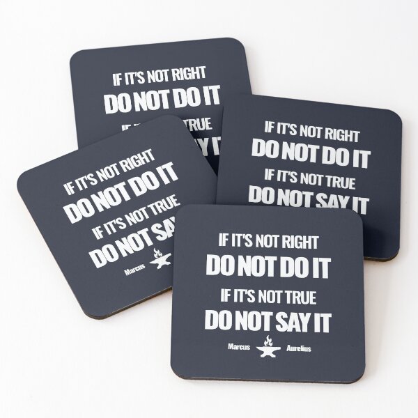 Item preview, If It’s Not Right Do Not Do It - Marcus Aurelius - Bold Stoic Quote - Light Version designed and sold by Stoic Core.
