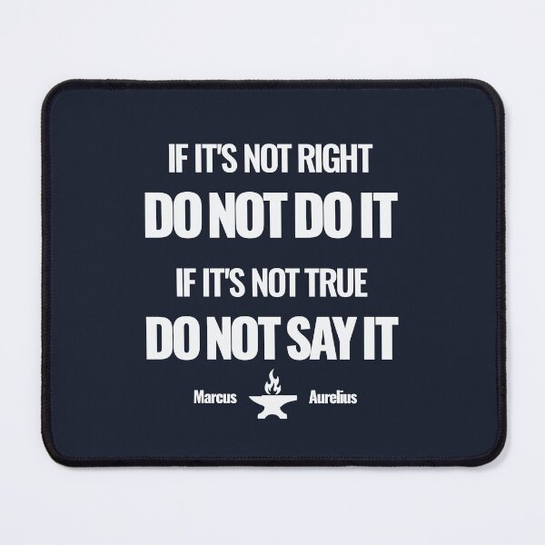 Item preview, If It’s Not Right Do Not Do It - Marcus Aurelius - Bold Stoic Quote - Light Version designed and sold by Stoic Core.