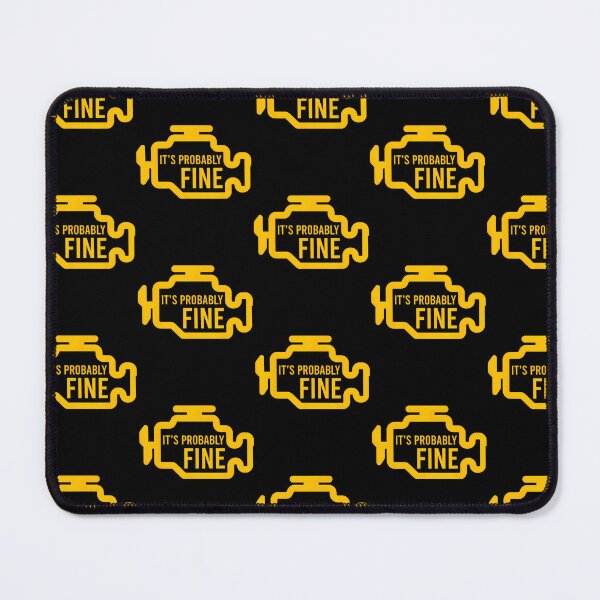 Item preview, It'S Probably Fine Check Engine Light Mechanic Car Humor designed and sold by OddityVault.