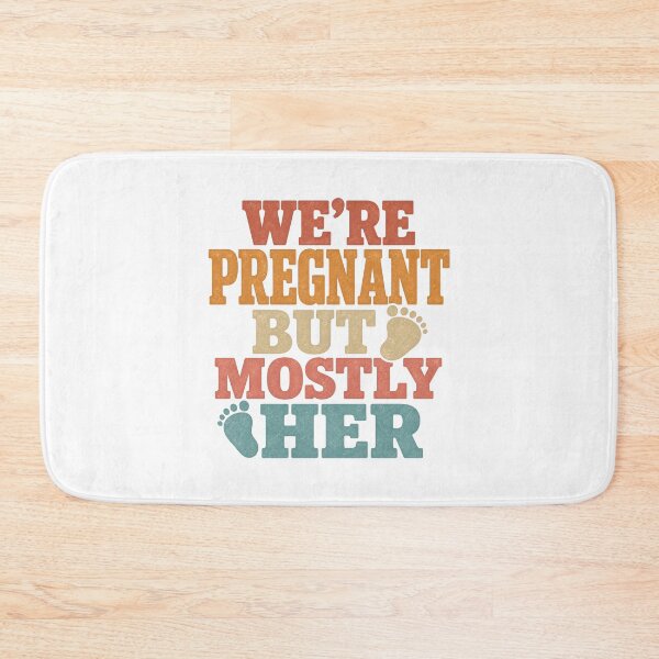 Item preview, Were Pregnant But Mostly Her designed and sold by calicito.