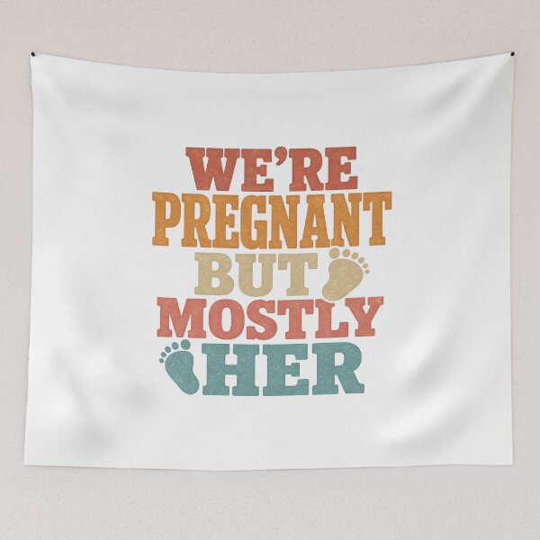 Item preview, Were Pregnant But Mostly Her designed and sold by calicito.