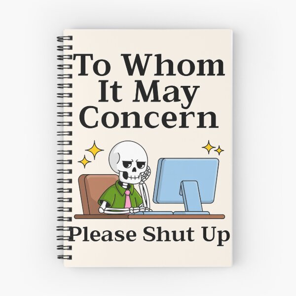 Item preview, Funny Office Skeleton Email - To Whom It May Concern Please Shut Up designed and sold by legendaryskins.