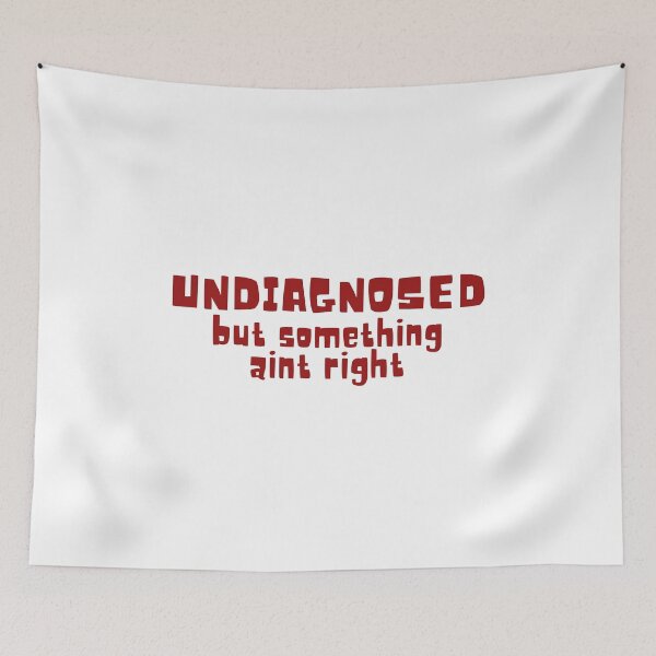 Item preview, Undiagnosed but something aint right designed and sold by Dondonmart.