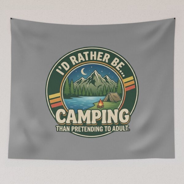 Item preview, I'd rather be camping than pretending to adult. designed and sold by Mad Apparel.