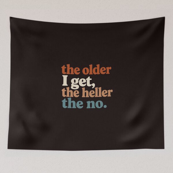Item preview, The Older I Get The Heller The No Funny Sarcastic Quote designed and sold by ChuyenSuperx.