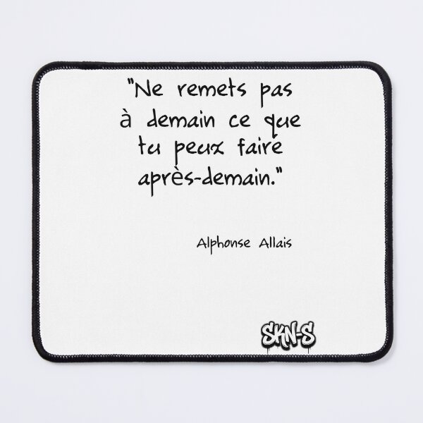 Item preview, Quote from Alphonse Allais designed and sold by SKN-S.