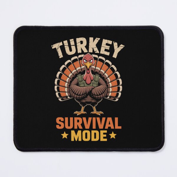 Item preview, TURKEY SURVIVAL MODE designed and sold by jkrphoto.