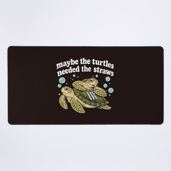 Item preview,  Maybe The Turtles Needed The Straws Funny Sea Turtle designed and sold by ChuyenSuperx.