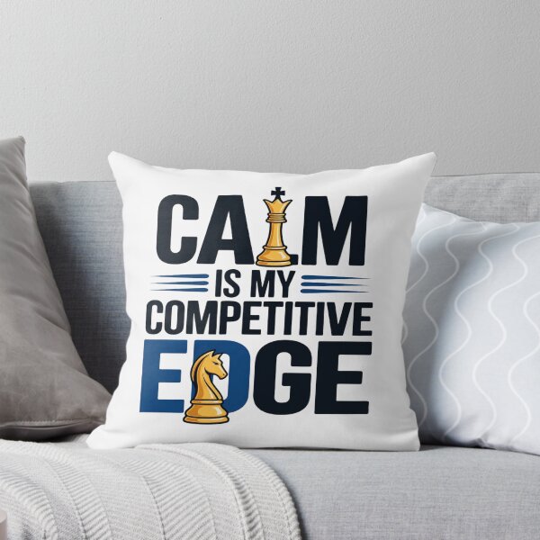 Item preview, Calm Is My Competitive Edge Chess Strategy designed and sold by Aarvya Fashion Club ( A.F.C ).