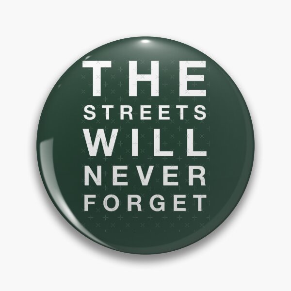 Item preview, The Streets Will Never Forget designed and sold by NourishingShop.