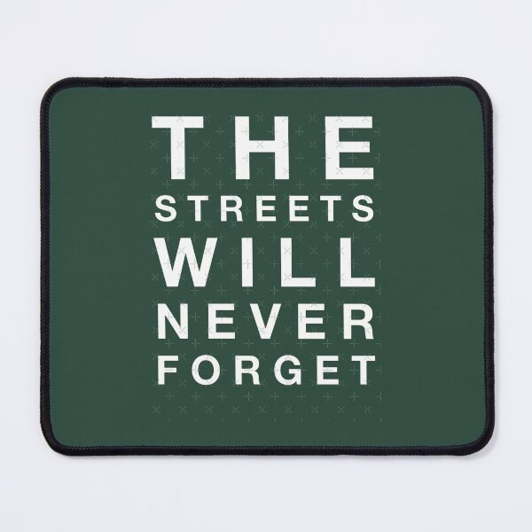 Item preview, The Streets Will Never Forget designed and sold by NourishingShop.