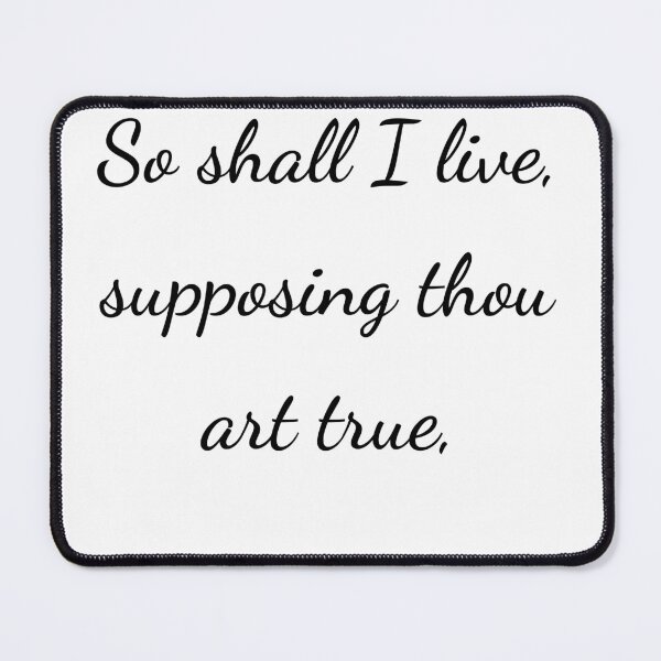 Item preview, “So shall I live, supposing thou art true,” - handwriting black designed and sold by ariksworld.