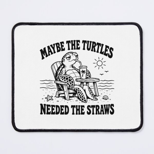 Item preview, Maybe The Turtles Needed The Straws designed and sold by CATTYHOLA.