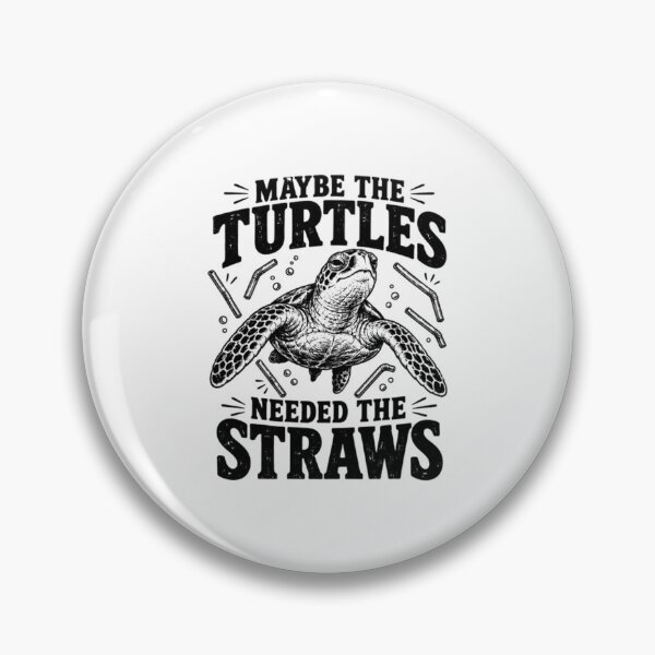 Item preview, Maybe The Turtles Needed The Straws designed and sold by CATTYHOLA.