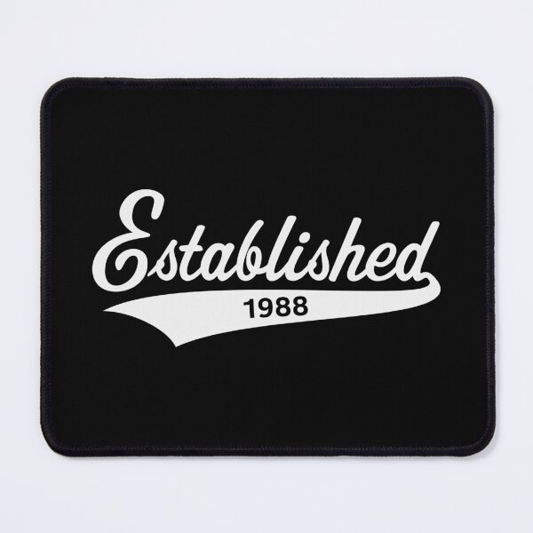 Item preview, Established 1988 (EST 1988 / Year Of Birth / Birthday / White) designed and sold by MrFaulbaum.