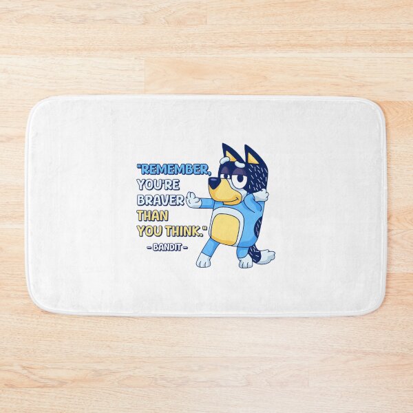 Item preview, Inspirational Quote with Brave Bandit Character from Bluey Design designed and sold by Dragonbowmen.