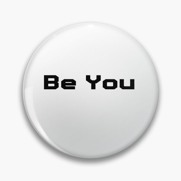 Item preview, Be you designed and sold by Kaisticky.