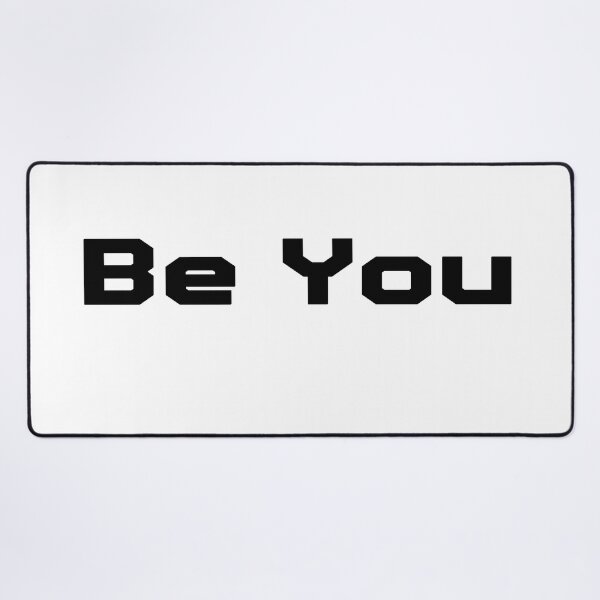 Item preview, Be you designed and sold by Kaisticky.