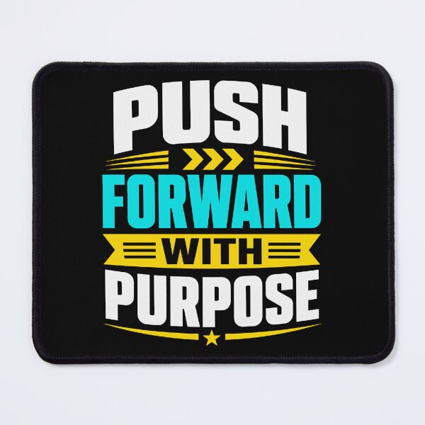 Item preview, Push Forward With Purpose Motivational Goal Setting Typography T-Shirt designed and sold by rejowan-arts.