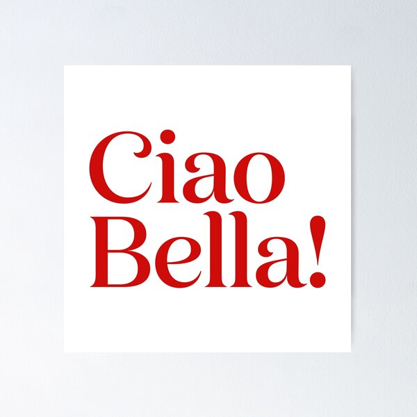 Item preview, Ciao Bella Italian Typography Poster designed and sold by NonnaWorks.