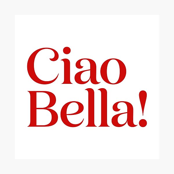 Item preview, Ciao Bella Italian Typography Poster designed and sold by NonnaWorks.