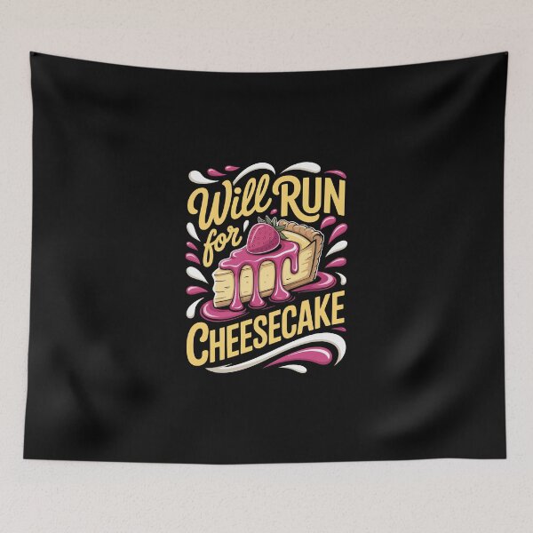 Item preview, WILL RUN FOR CHEESECAKE designed and sold by jkrphoto.