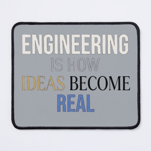 Item preview, Engineering Is How Ideas Become Real Engineer designed and sold by Amr Darwish Graphic designer.