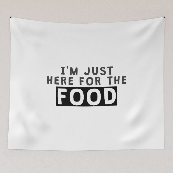Item preview, I'm just here for the food designed and sold by kailukask.