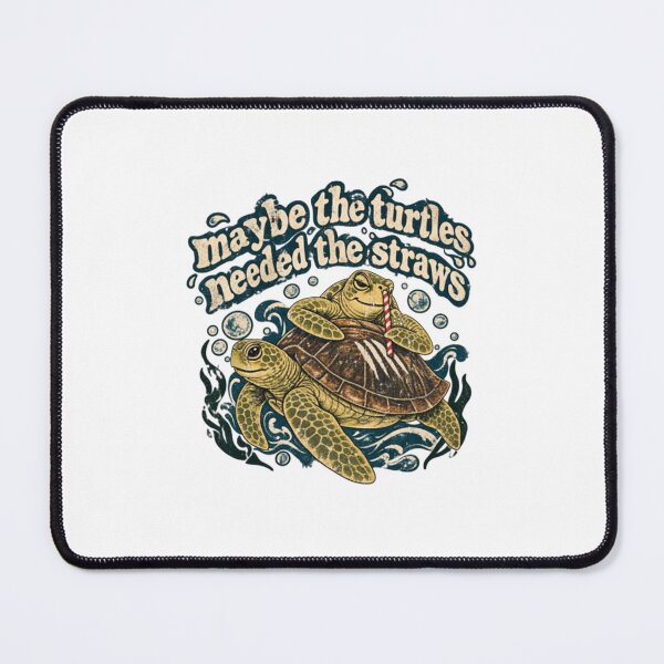 Item preview, Maybe The Turtles Needed The Straws designed and sold by williamsjale.