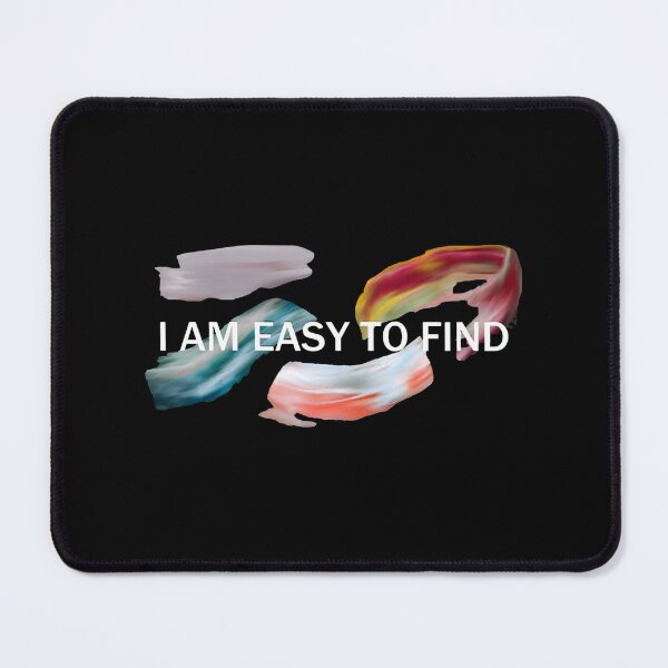 Item preview, I Am Easy To Find 2 designed and sold by FordAbshire.