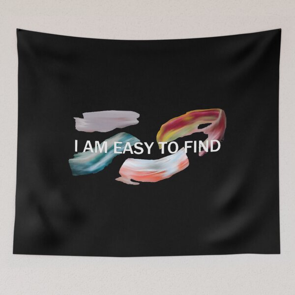 Item preview, I Am Easy To Find 2 designed and sold by FordAbshire.