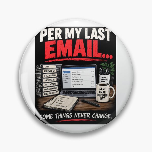 Item preview, Per My Last Email – Funny Office Email Work Humor Design designed and sold by KeeganDykes.
